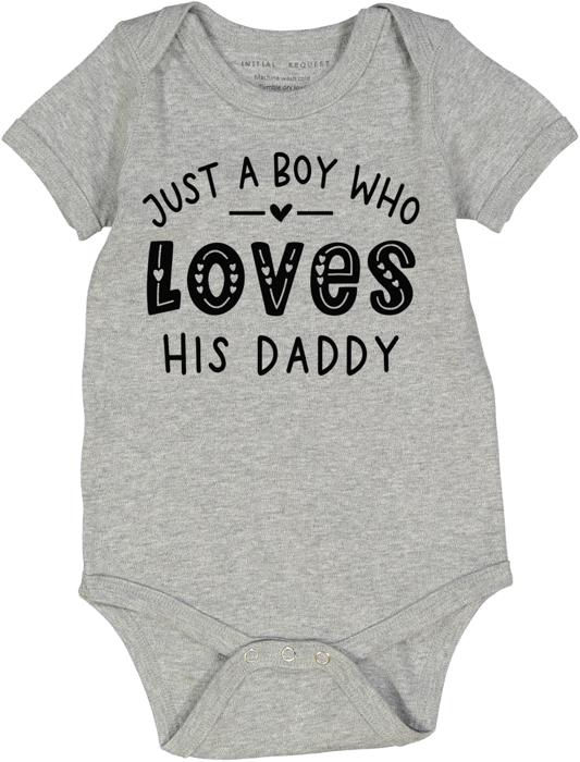 Just a Boy Who Loves His Daddy Gray Short Sleeve Onesie for Boys | Multiple sizes available