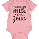  Raised on Milk & Jesus | Pink Short Sleeve Bodysuit for Baby Girls | Christian Baby | Faith and family