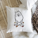 Pomeranian Doodled Thankful  Autumn Dog Breed Throw Pillow Cover -50+ Breeds