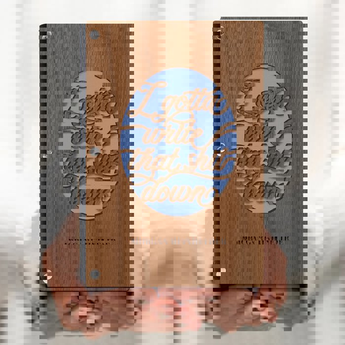 Personalized Wood Journal - "I Gotta Write that Sh*t Down"