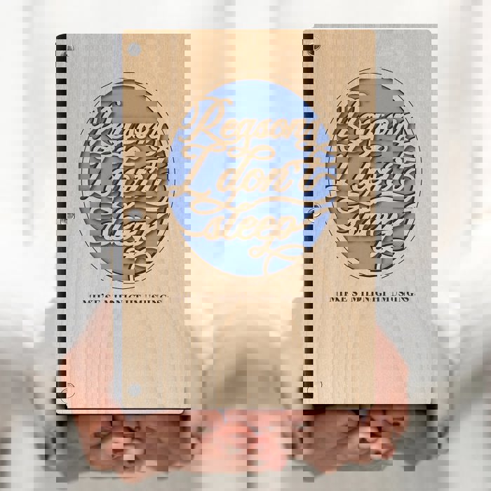 Personalized Wood Journal - "Reasons I Don't Sleep"