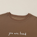  You Are Loved Print Ribbed Sweatshirt