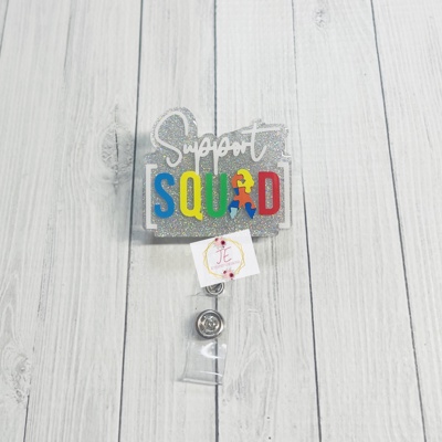 Support Squad Autism Interchangeable Badge Reel | Autism Awareness | Nurse | Teacher | Teacher Assistant | ID Badge Holder | Pedatric Nurse