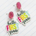 Hello First Grade Back to School Teacher Earrings | Teacher Gift