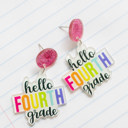 Hello Fourth Grade Back to School Teacher Earrings | Teacher Gift