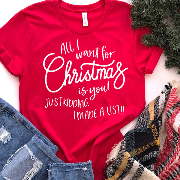 All I Want For Christmas Is You! Funny Christmas Graphic Tee