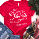  All I Want For Christmas Is You! Funny Christmas Graphic Tee