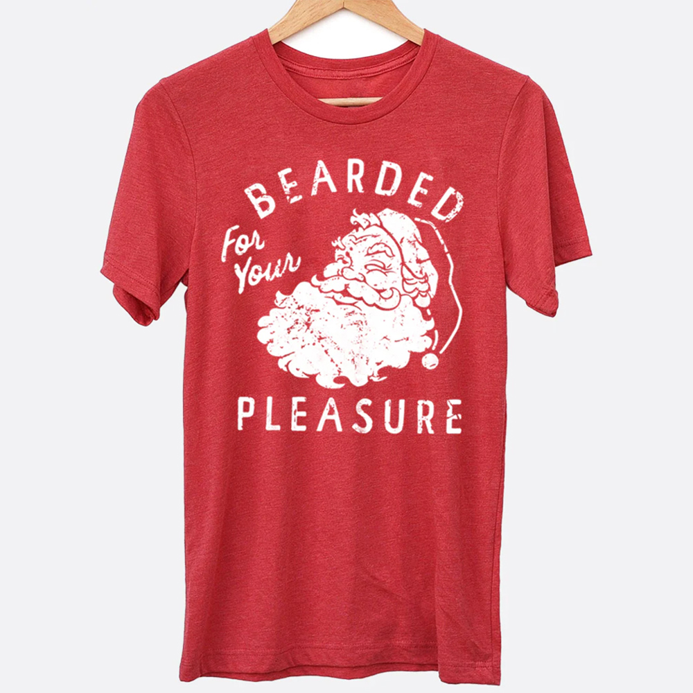 Bearded For Your Pleasure Funny Christmas Graphic Tee