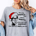  It's A Bit Nipply Hilarious Christmas Movie Graphic Tee