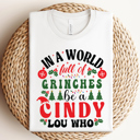  In A World Full Of Grinches Be A Cindy Lou Who Adorable Christmas Tee