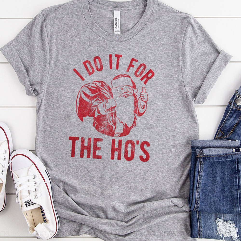 I Do It For The Ho's Funny Santa Christmas Graphic Tee