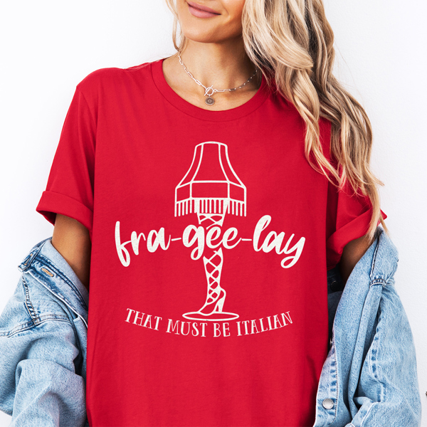 Fra-gee-lay Lamp Christmas Funny Movie Graphic Tee