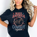  Make America Cowboy Again Western Cowboy Cowgirl Southern Graphic Tee | Western Tee