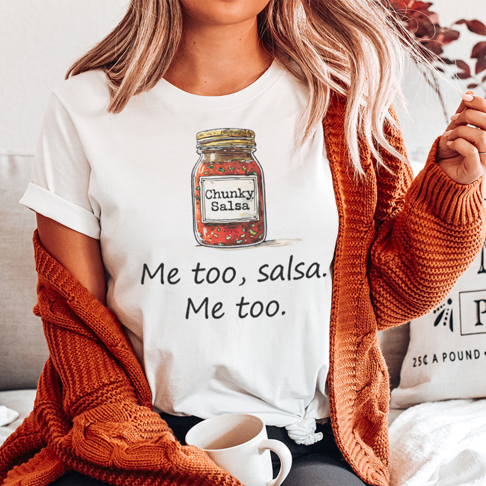 Me Too Salsa Funny Graphic Tee