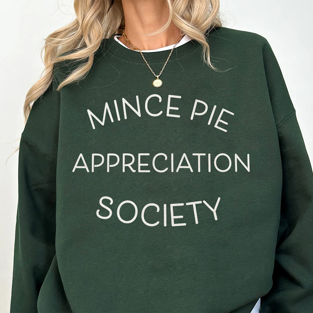 Mince Pie Appreciation Society Thanksgiving Christmas Food Graphic Sweatshirt