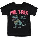  Mr. T-Rex Pity The Fool Funny Graphic Tee