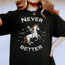  Never Better Skeleton And Unicorn Funny Halloween Graphic Tee