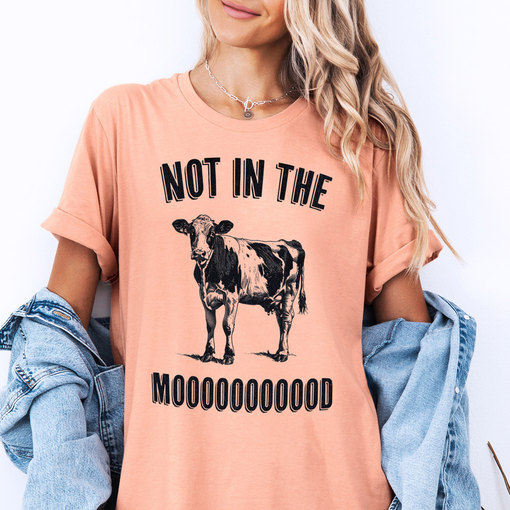 Not In The Mood Funny Cow & Farming Graphic Tee