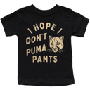  I Hope I Don't Puma Pants Silly Graphic Tee