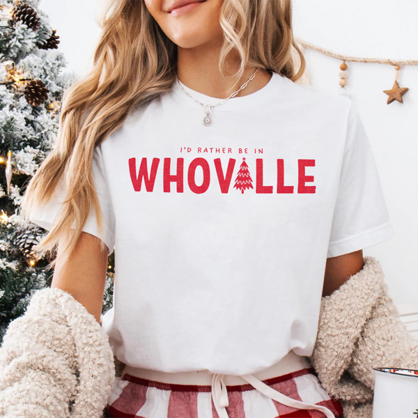 I'd Rather Be In Whoville Nostalgic Christmas Movie Graphic Tee