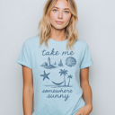  Take Me Somehwere Sunny Summer Beach Vacation Lake Life Graphic Tee | Summer Beach Tee