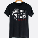  This Is The Way Galaxy Movie Graphic Tee