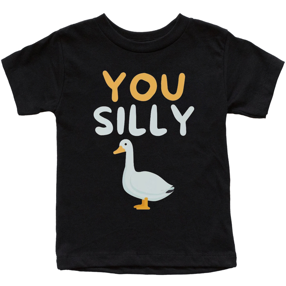 You Silly Goose Adorable Graphic Tee