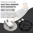  PROUD FATHER OF A FEW DUMBASS KIDS Ball Marker and Magnetic Hat Clip-Premium Golf Accessories Gift Combo Set with Bonus Shooter Golf Ball Marker for Enhanced Golfing Experience | Ideal Gift Ideas