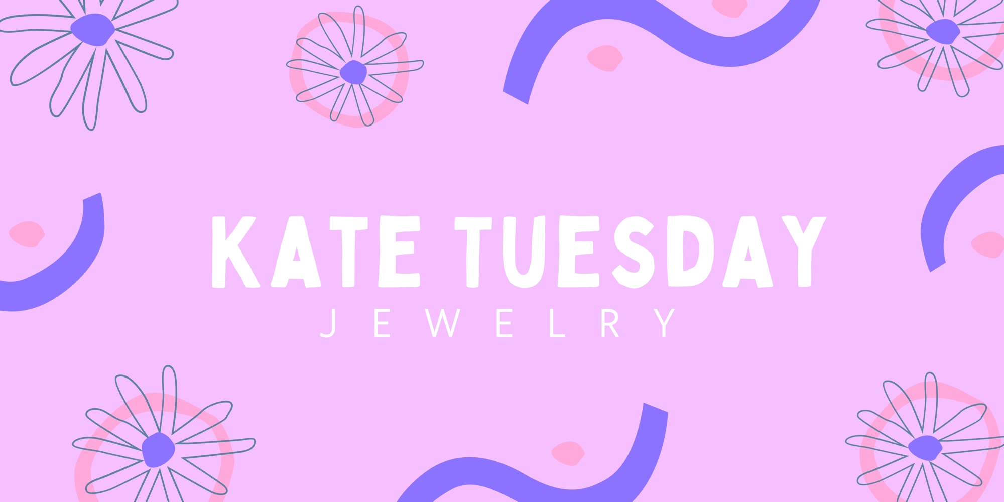 Kate Tuesday Jewelry