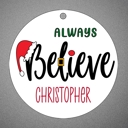 Believe Personalized Christmas Ornaments | 4 Designs