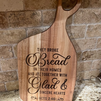 Acts 2:46 they broke bread charcuterie board / wooden cutting board with handle 