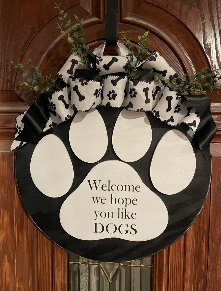 Welcome we hope you like dogs 21” wooden door hanger sign 