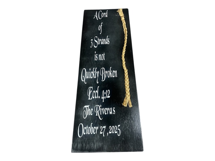 A cord of 3 strands wedding personalized sign w/ date and names 