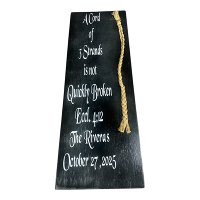 A cord of 3 strands wedding personalized sign w/ date and names 