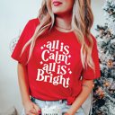  All is Calm All is Bright Bella Graphic Tee