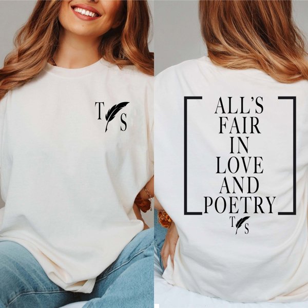 All's Fair In Love And Poetry TS Comfort Color Tee With Front And Back Design