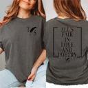 2X Pepper All's Fair In Love And Poetry TS Comfort Color Tee With Front And Back Design