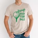  Always Wash Your Balls Golf Graphic Tee