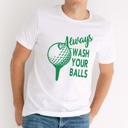 Large White Always Wash Your Balls Golf Graphic Tee