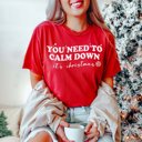 2X Red Calm Down It Is Christmas Comfort Colors Graphic Tee