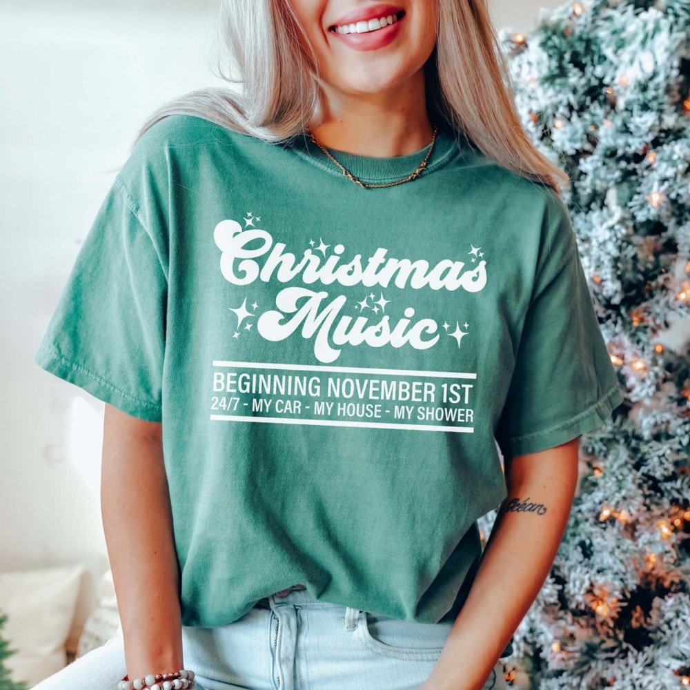 Christmas Music Beginning November 1st Comfort Colors Graphic Tee