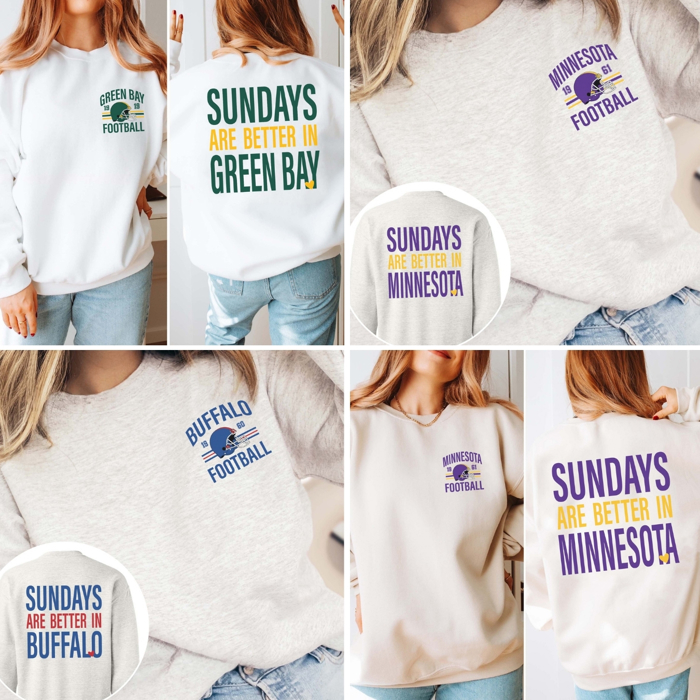 Custom Sundays Are Better Football Team Sweatshirt With Front And Back Design