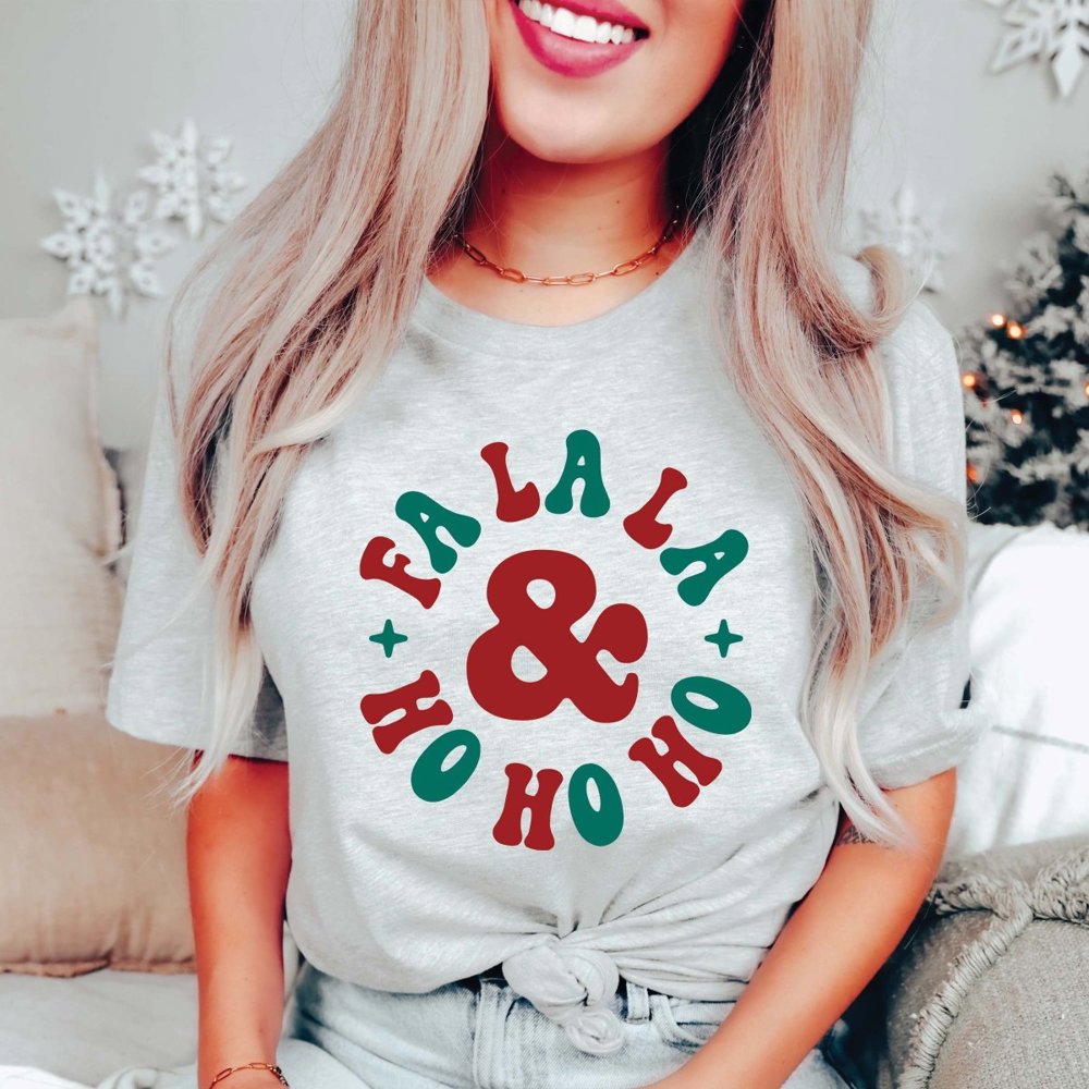 Fa La La Ho Ho Ho Christmas Bella Graphic Tee