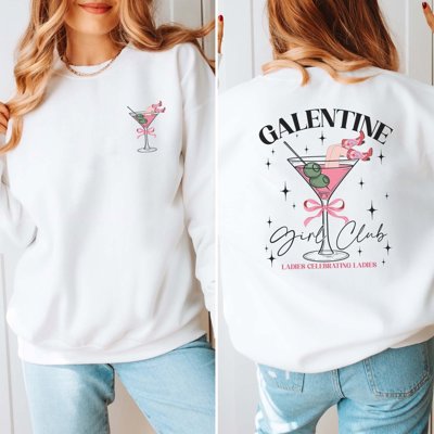 Galentine's Girls Club Graphic Sweatshirt Front & Back Design