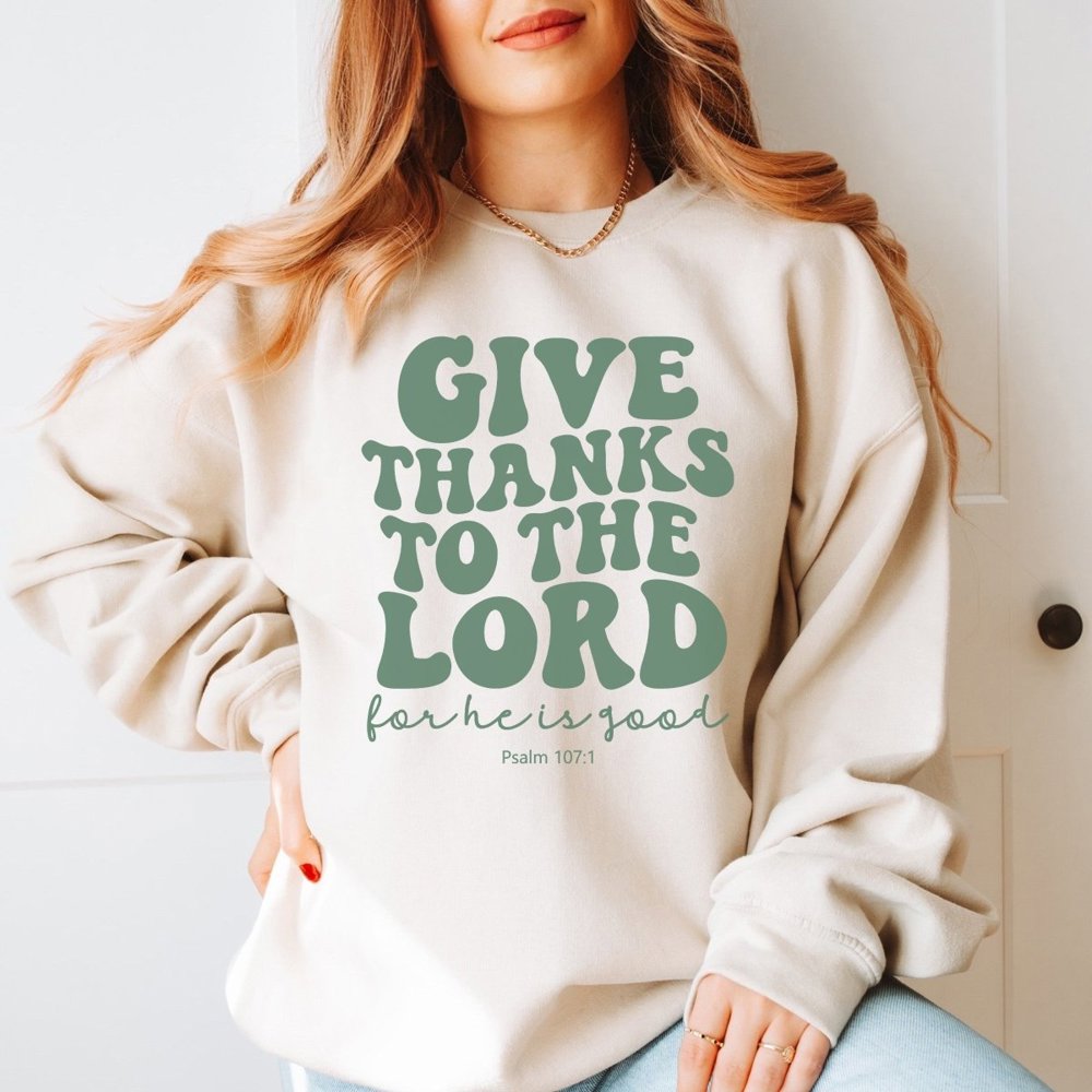 Give Thanks to the Lord Crew Sweatshirt