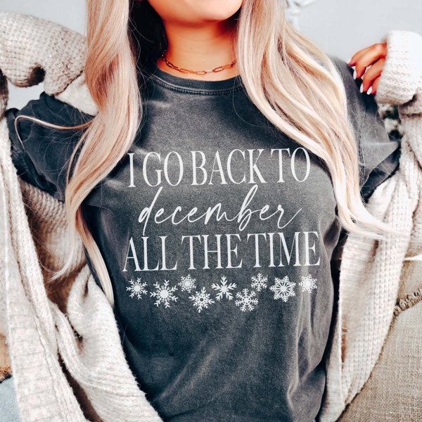 Go Back To December Snowflakes Comfort Colors Graphic Tee