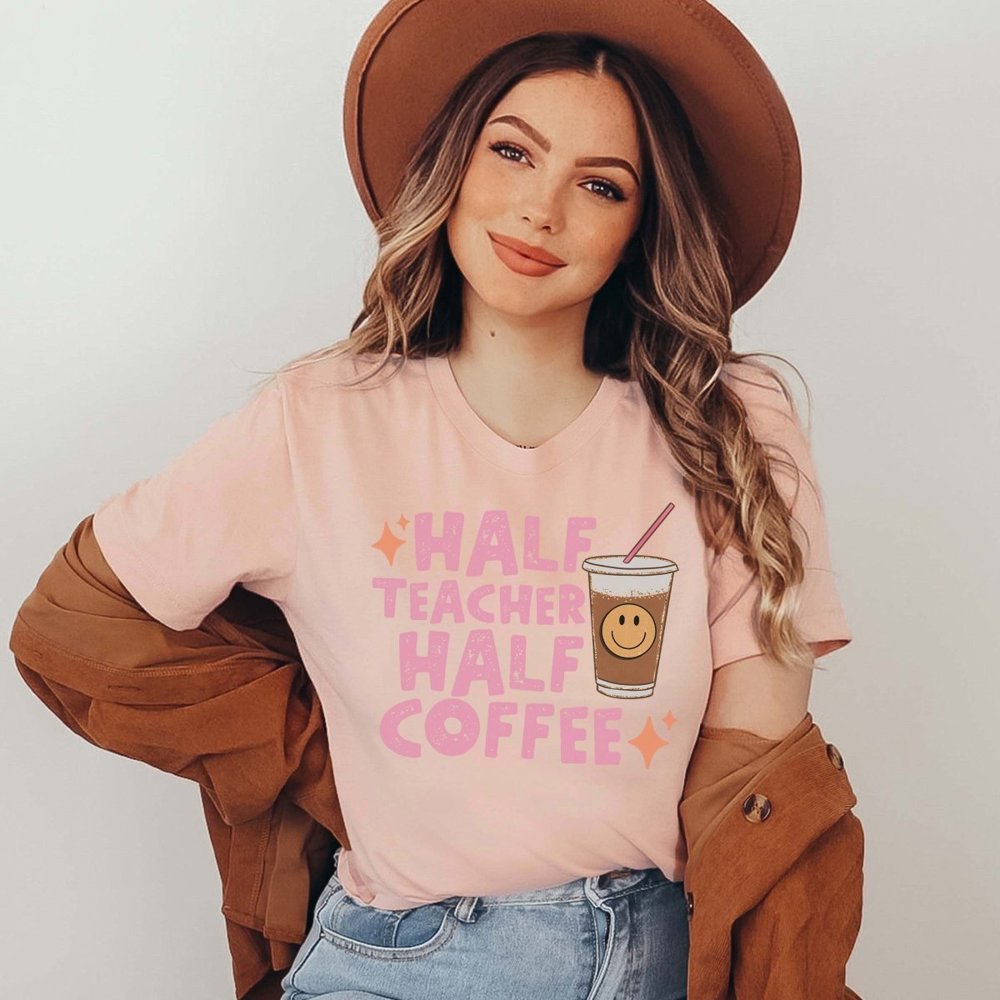 Half teacher Half Coffee Bella Graphic Tee