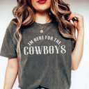  Here for the Cowboys Comfort Colors Tee