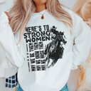 2X White Here's To Strong Women Sweatshirt