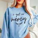 Large Light Blue I Got No Mercy Sweatshirt